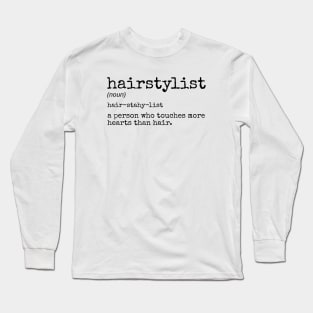 hairstylist Long Sleeve T-Shirt